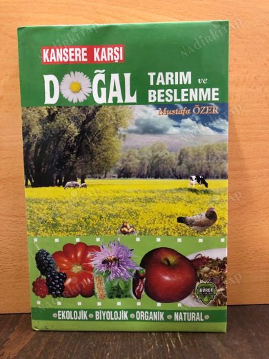 KANSERE KARŞI DOĞAL TARIM VE DOĞAL BESLENME kapağı