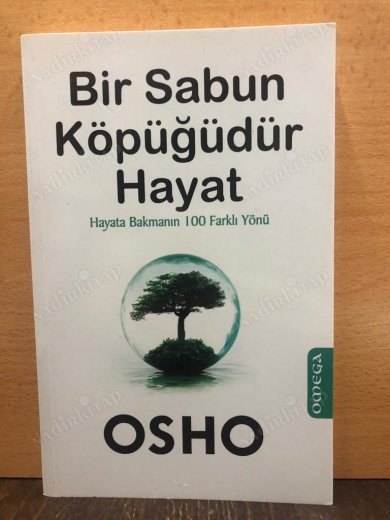 Bir Sabun Köpüğüdür Hayat Hayata Bakmanın 100 Farklı Yönü kapağı