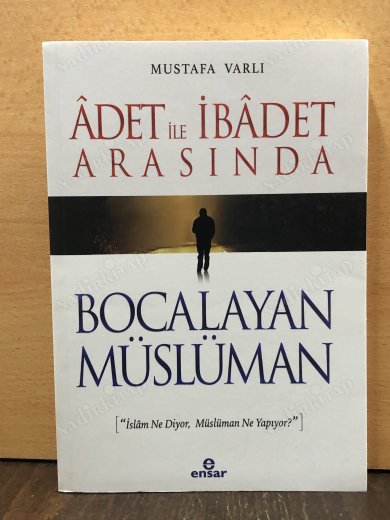 Adet ile İbadet Arasında Bocalayan Müslüman kapağı