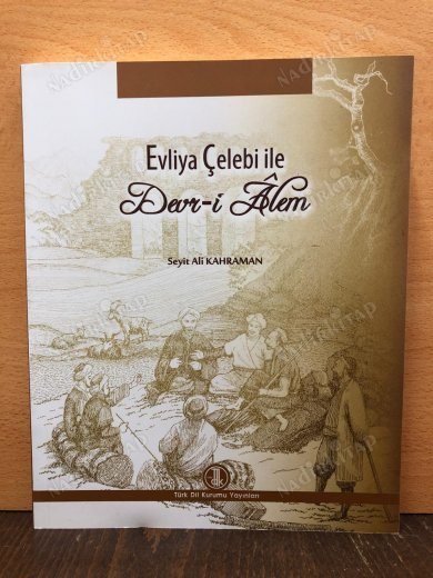 Evliya Çelebi ile Devr-i Âlem kapağı