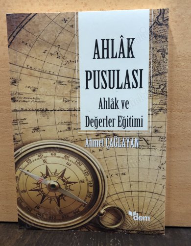 AHLAK PUSULASI AHLAK VE DEĞERLER EĞİTİMİ kapağı