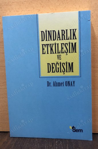 DİNDARLIK ETKİLEŞİM VE DEĞİŞİM kapağı