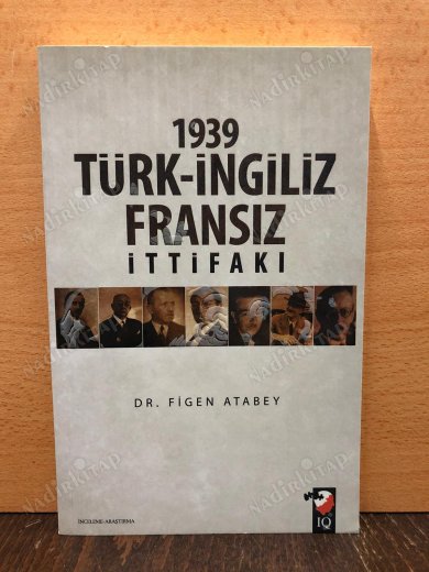 1939 TÜRK İNGİLİZ FRANSIZ İTTİFAKI kapağı
