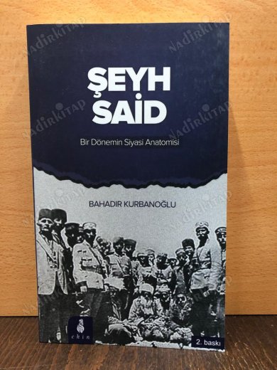 Şeyh Said Bir Dönemin Siyasi Anatomisi kapağı