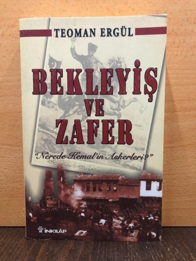 BEKLEYİŞ VE ZAFER - NEREDE KEMAL'İN ASKERLERİ kapağı
