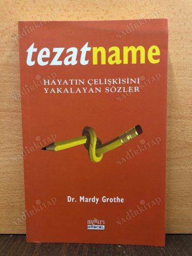 Tezatname / Hayatın Çelişkisini Yakalayan Sözler kapağı