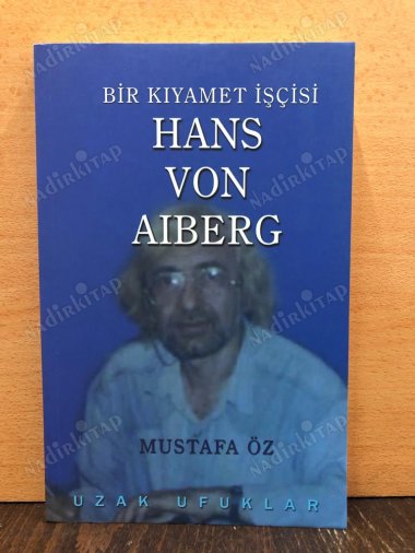 Bir Kıyamet İşçisi Hans Von Aıberg kapağı