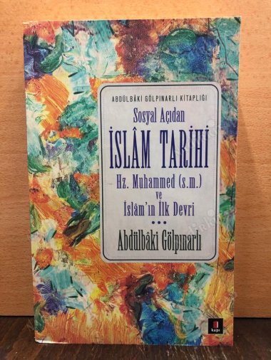 Sosyal Açıdan İslam Tarihi Hz. Muhammed (s.m.) ve İslam'ın İlk Devri kapağı