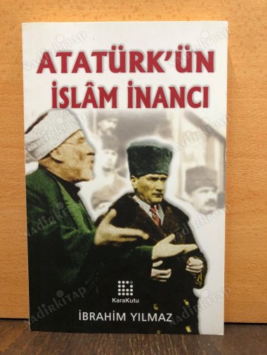 ATATÜRK'ÜN İSLAM İNANCI kapağı