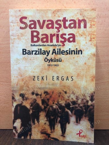 Savaştan Barışa Balkanlardan Anadolu'ya Barzilay Ailesinin Öyküsü (1912-1922) kapağı