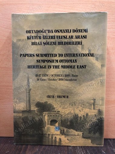 ORTADOĞU'DA OSMANLI DÖNEMİ KÜLTÜR İZLERİ ULUSLAR ARASI BİLGİ ŞÖLENİ BİLDİRİLERİ CİLT II /VOLUME II kapağı