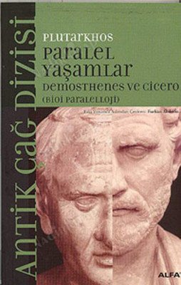 Paralel Yaşamlar - Demosthenes ve Cicero kapağı