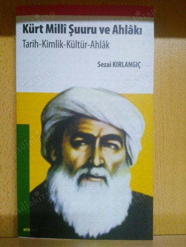 Kürt Milli Şuuru ve Ahlakı - Tarih Kimlik Kültür Ahlak kapağı