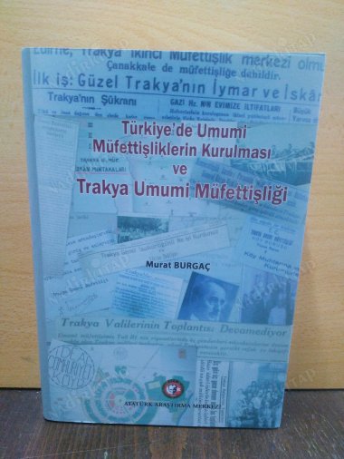 Türkiye'de Umumi Müfettişliklerin Kurulması ve TRAKYA UMUMİ MÜFETTİŞLİĞİ kapağı