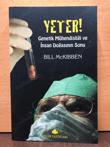 Yeter! / Genetik Mühendisliği ve İnsan Doğasının Sonu kapağı