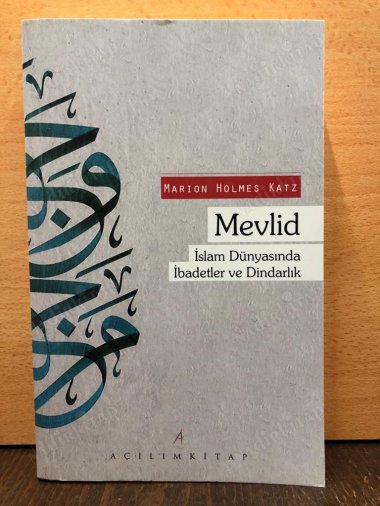 Mevlid / İslam Dünyasında İbadetler ve Dindarlık kapağı