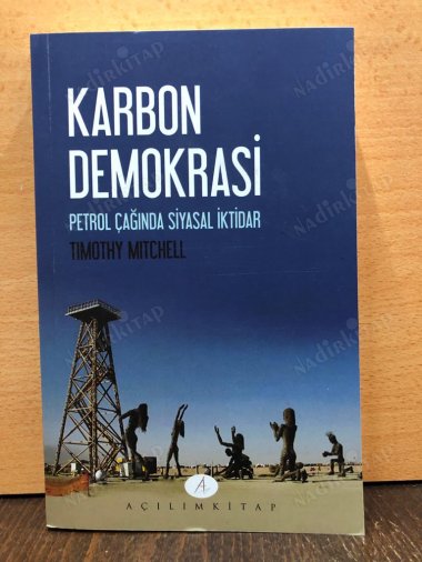 Karbon Demokrasi Petrol Çağında Siyasal İktidar kapağı