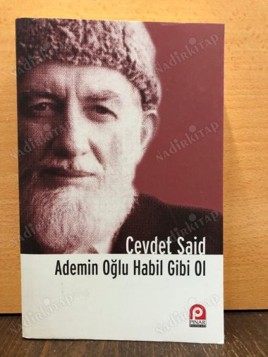 Ademin Oğlu Habil Gibi Ol / Yeni Bir Kimliğin İnşası kapağı