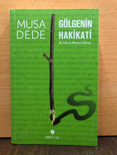 GÖLGENİN HAKİKATİ / Bir Sufi'nin Mecmua Güncesi kapağı