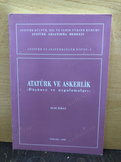 ATATÜRK ve ASKERLİK / Düşünce ve Uygulamaları kapağı