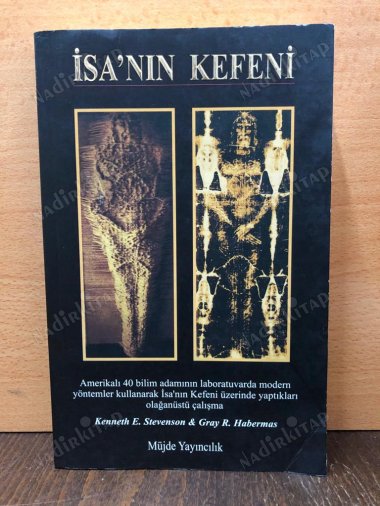 İSA'NIN KEFENİ / İSA'NIN ÖLÜMÜ VE DİRİLİŞİNİN BİLİMSEL KANITLARI kapağı