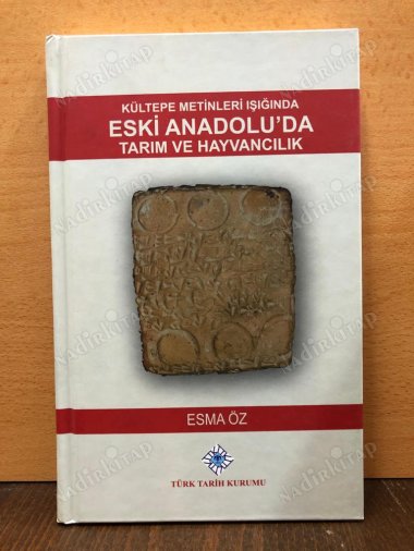 Kültepe Metinleri Işığında Eski Anadolu'da Tarım ve Hayvancılık kapağı