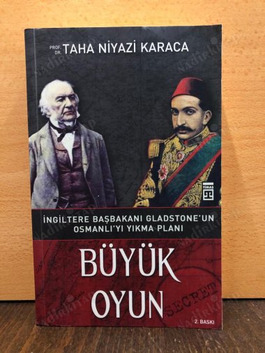 Büyük Oyun İngiltere Başkanı Gladstone'un Osmanlı'yı Yıkma Planı kapağı