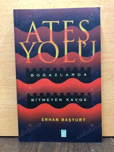 Ateş Yolu / Boğazlarda Bitmeyen Kavga kapağı