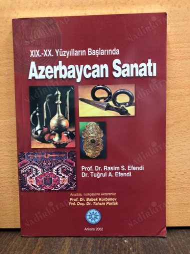 XIX.-XX. YÜZYILLARIN BAŞLARINDA AZERBAYCAN SANATI kapağı