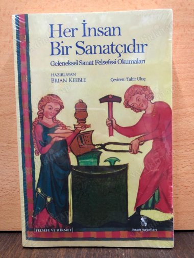 Her İnsan Bir Sanatçıdır / Geleneksel Sanat Felsefesi Okumaları kapağı