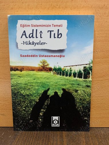 Eğitim Sistemimizin Temeli Adli Tıb -Hikayeler- kapağı