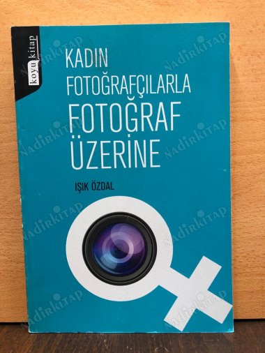 Kadın Fotoğrafçılarla Fotoğraf Üzerine kapağı