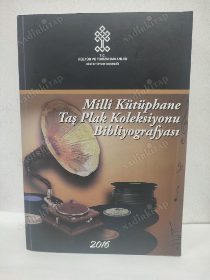 MİLLİ KÜTÜPHANE TAŞ PLAK KOLEKSİYONU BİBLİYOGRAFYASI kapağı