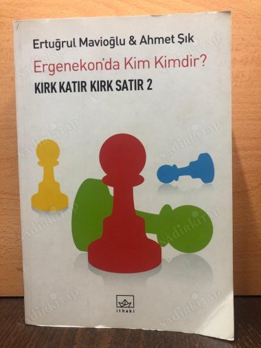 Kırk Katır Kırk Satır-2 / Ergenekon'da Kim Kimdir? kapağı