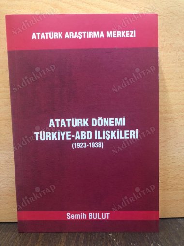 Atatürk Dönemi Türkiye Abd ilişkileri kapağı