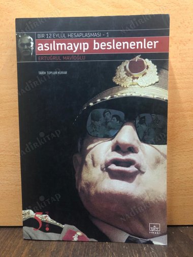 Asılmayıp Beslenenler / Bir 12 Eylül Hesaplaşması 1 kapağı