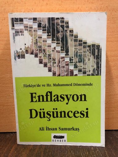 TÜRKİYE'DE VE HZ. MUHAMMED DÖNEMİNDE ENFLASYON DÜŞÜNCESİ kapağı