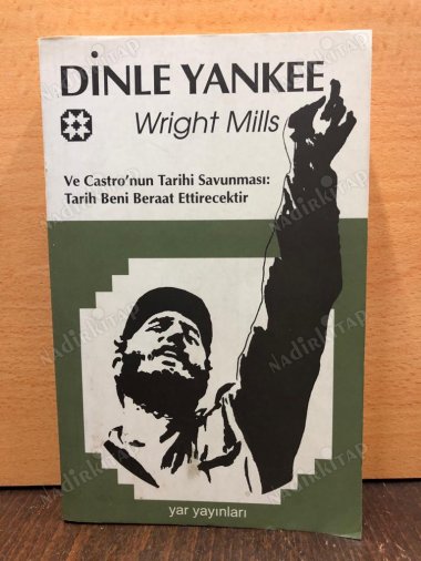 Dinle Yankee / Ve Castro'nun Tarihi Savunması: Tarih Beni Beraat Ettirecektir kapağı