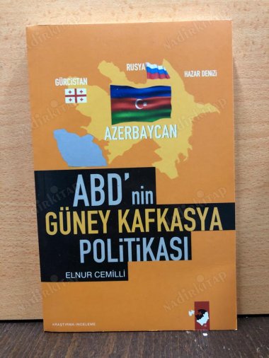 ABD`nin Güney Kafkasya Politikası kapağı