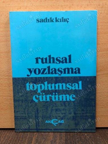 Ruhsal Yozlaşma Toplumsal Çürüme kapağı