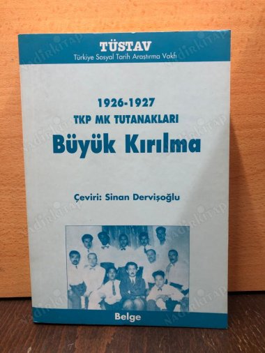 1926 1927 TKP MK TUTANAKLARI BÜYÜK KIRILMA kapağı