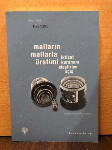 Malların Mallarla Üretimi İktisat Kuramını Eleştiriye Açış kapağı