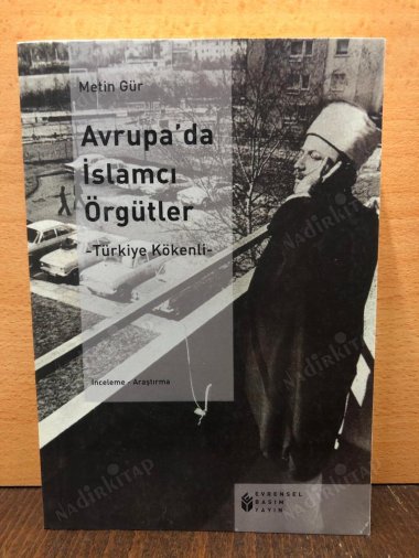 Avrupa'da İslamcı Örgütler / Türkiye Kökenli kapağı