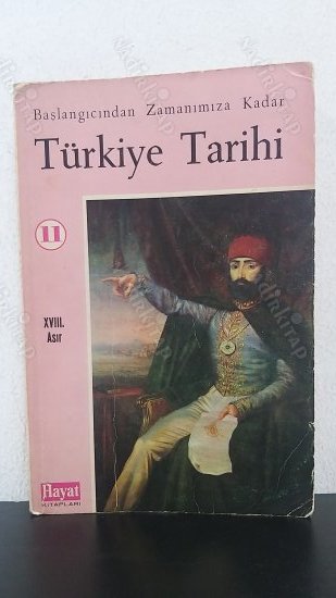 Başlangıcından Zamanımıza Kadar TÜRKİYE TARİHİ Cilt 11 / XVIII. Asır kapağı