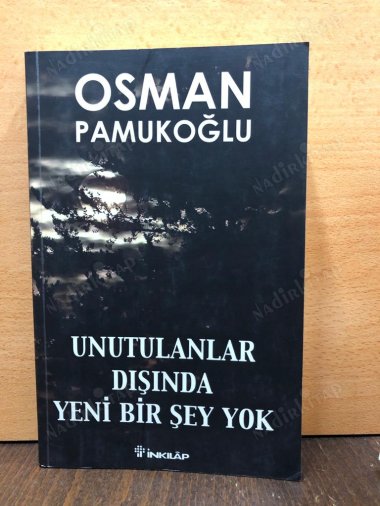 UNUTULANLAR DIŞINDA YENİ BİR ŞEY YOK kapağı