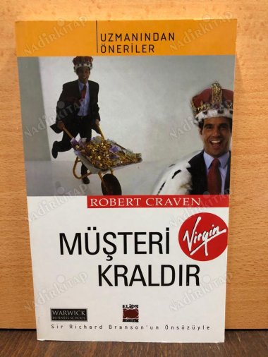MÜŞTERİ KRALDIR / Müşterilerin Beklentilerinden Fazlasını Vermenin Yolları kapağı