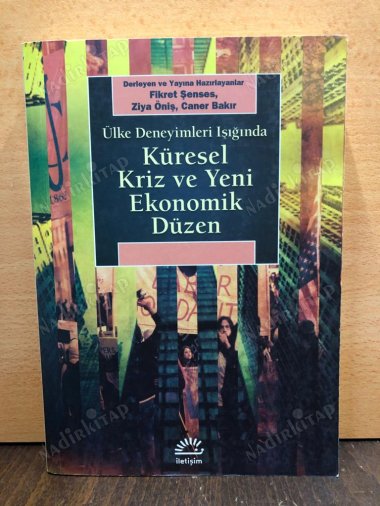 Ülke Deneyimleri Işığında Küresel Kriz ve Yeni Ekonomik Düzen kapağı