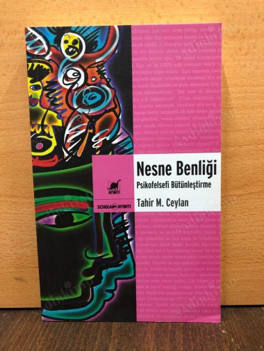 NESNE BENLİĞİ / PSİKOFELSEFİ BÜTÜNLEŞTİRME kapağı
