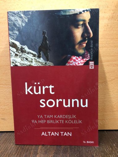 Kürt Sorunu / Ya Tam Kardeşlik Ya Hep Birlikte Kölelik kapağı