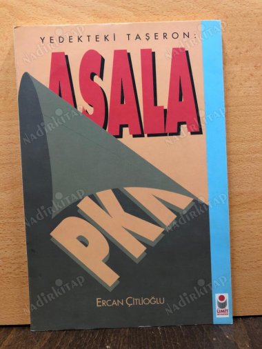 Yedekteki Taşeron: Asala PKK kapağı